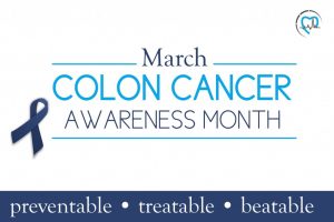 "March Colon Cancer Awareness Month"