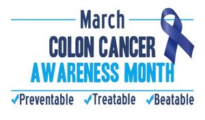 Text says, "March Colon Cancer Awareness Month. Preventable. Treatable. Beatable." Blue ribbon to the right of text.